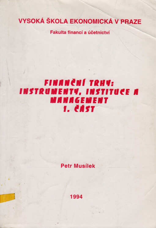 Finanční trhy : instrumenty, instituce a management