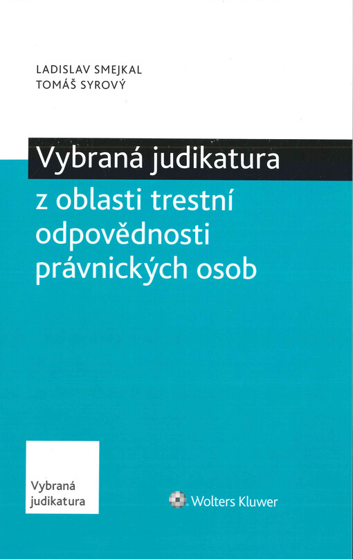 Vybraná judikatura z oblasti trestní odpovědnosti právnických osob