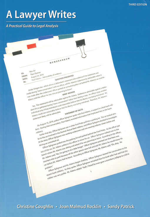 A lawyer writes : a practical guide to legal analysis