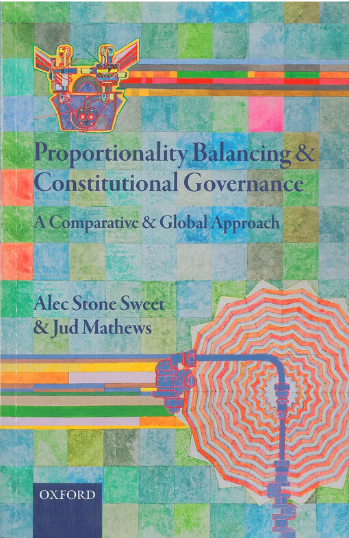 Proportionality balancing and constitutional governance : comparative and global approach