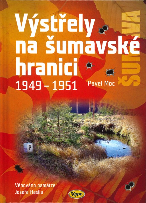 Výstřely na šumavské hranici : 1949-1951