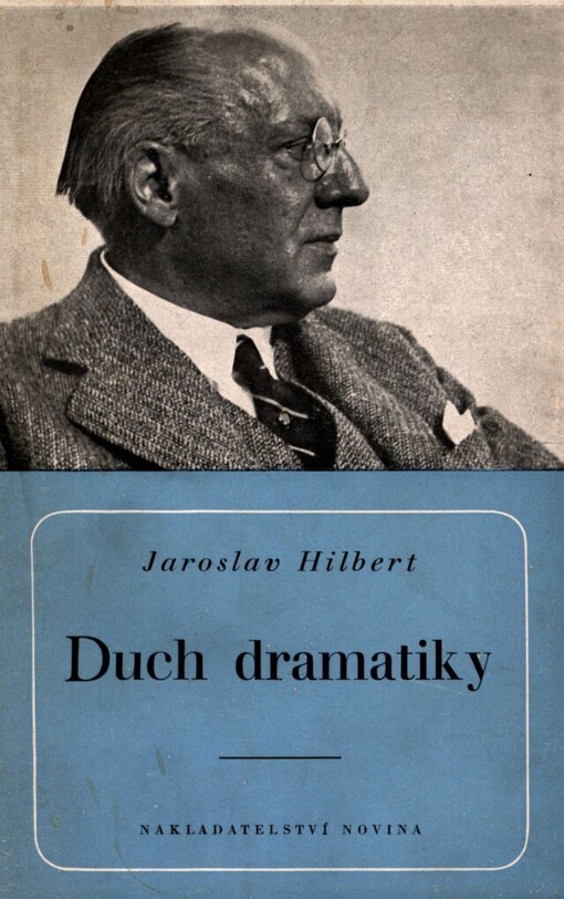 Duch dramatiky :[stati o podmínkách a podstatě dramatu]