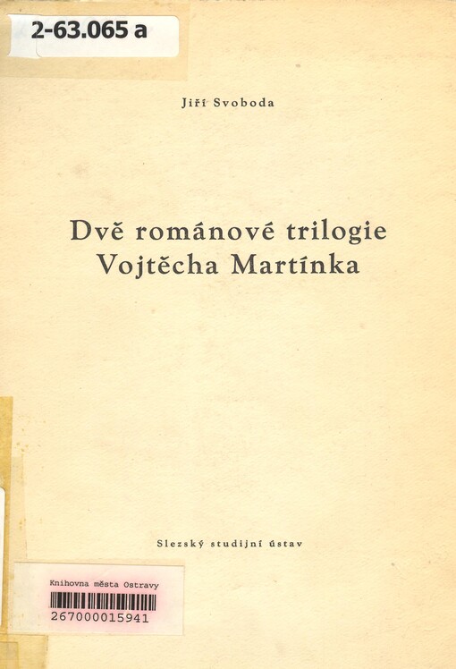 Dvě románové trilogie Vojtěcha Martínka