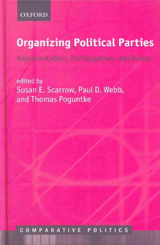 Organizing political parties : representation, participation, and power