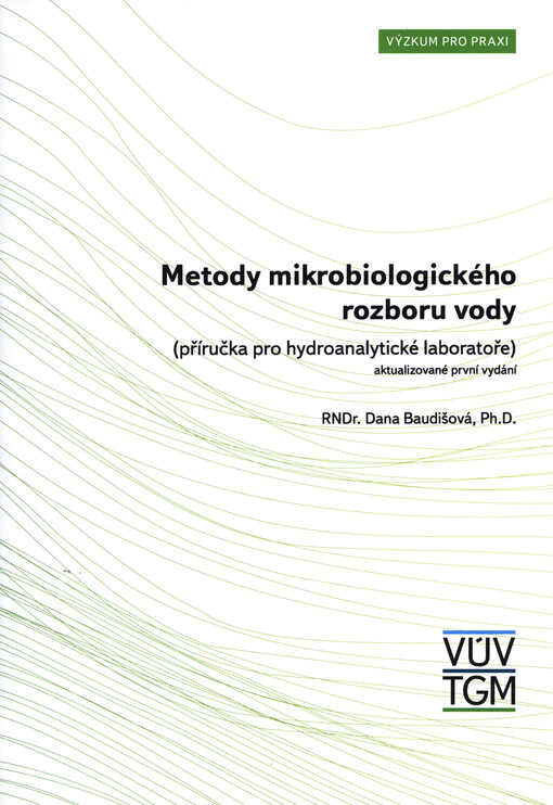 Metody mikrobiologického rozboru vody : (příročka pro hydroanalytické laboratoře)