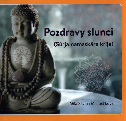 Pozdravy slunci : (súrja namaskára krije)
