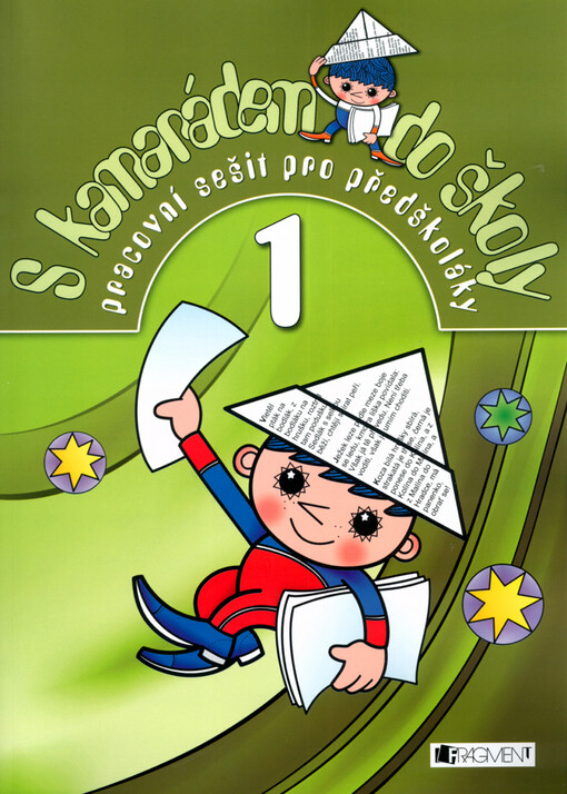 S kamarádem do školy : pracovní sešit pro předškoláky, Svazek 1
