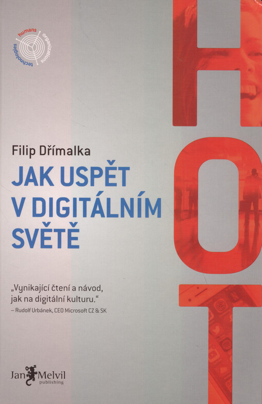 HOT : jak uspět v digitálním světě