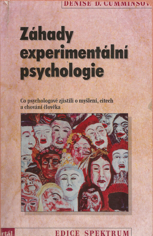 Záhady experimentální psychologie: co psychologové zjistili o myšlení, citech a chování člověka