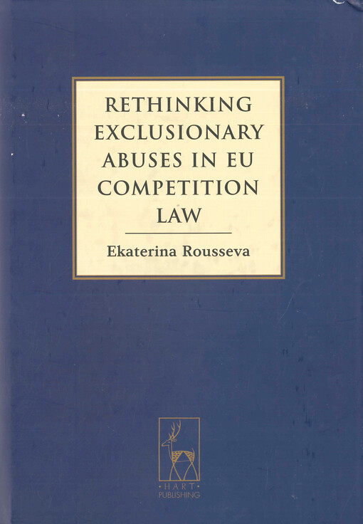 Rethinking exclusionary abuses in EU competition law