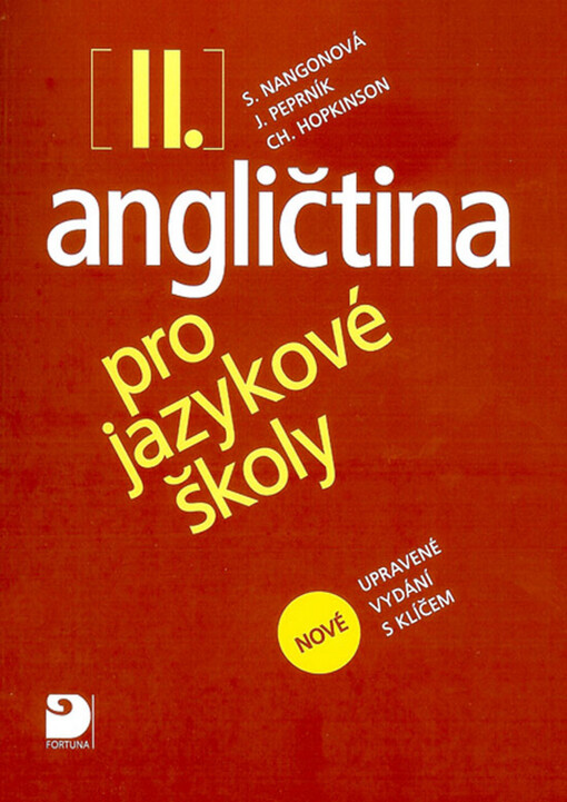 Angličtina pro jazykové školy : nové upravené vydání s klíčem, Díl 2