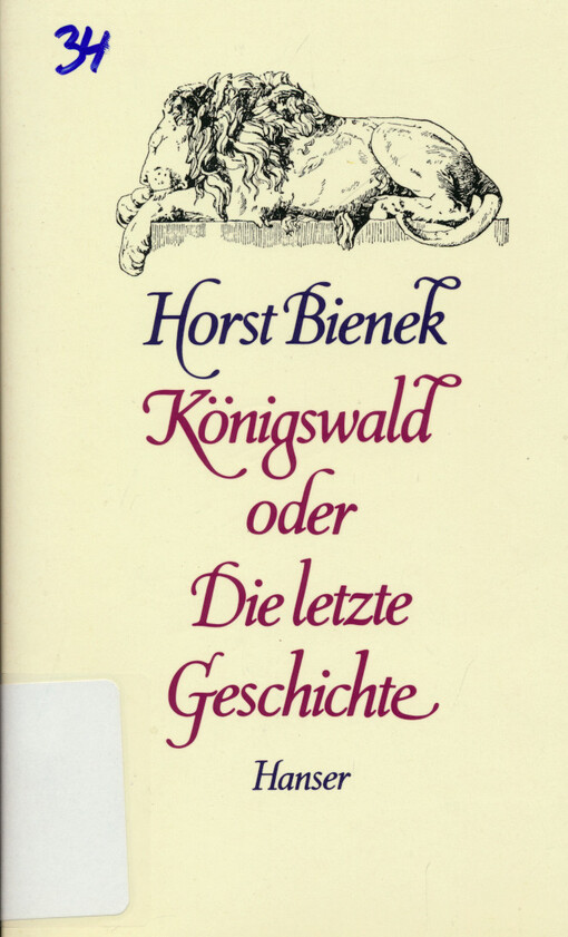 Königswald oder Die letzte Geschichte : eine Erzählung