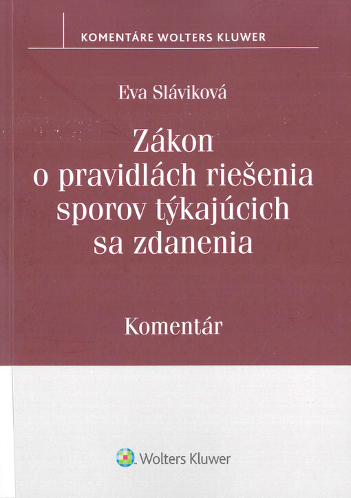 Zákon o pravidlách riešenia sporov týkajúcich sa zdanenia : komentár