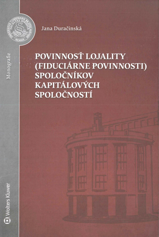 Povinnosť lojality (fiduciárne povinnosti) spoločníkov kapitálových spoločností