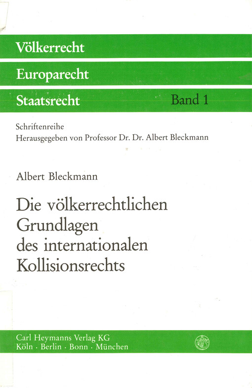 Die völkerrechtlichen Grundlagen des internationalen Kollisionsrechts