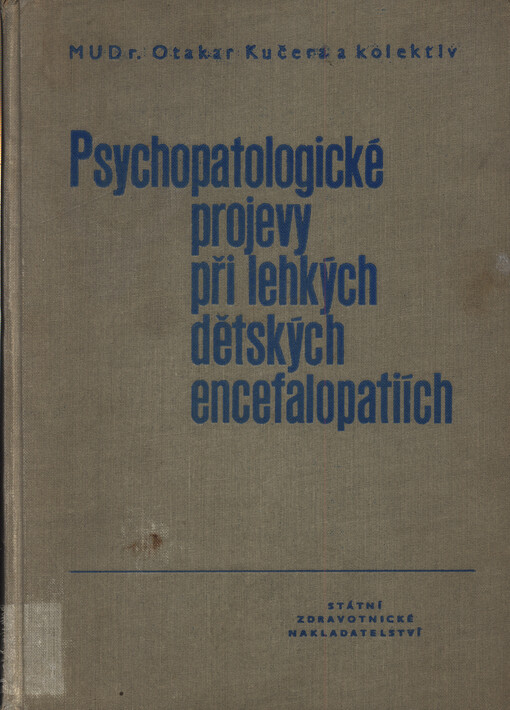 Psychopatologické projevy při lehkých dětských encefalopatiích