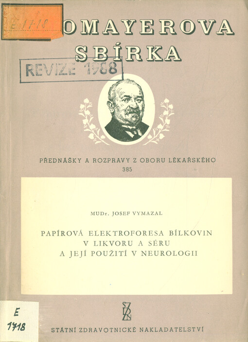 Papírová elektroforesa bílkovin v likvoru a v séru a její použití v neurologii