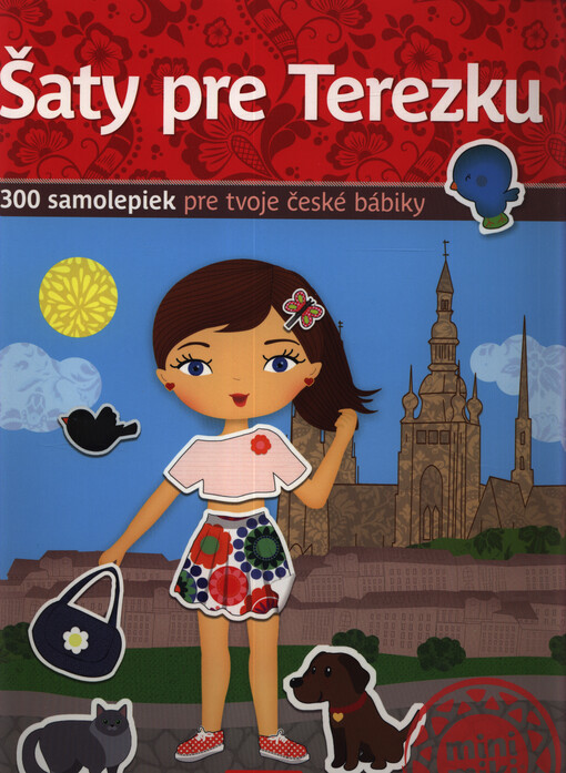 Šaty pre Terezku : 300 samolepiek pre tvoje české bábiky