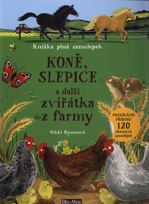 Koně, slepice a další zvířátka z farmy : knížka plná samolepek