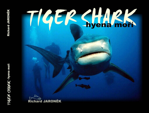 Tiger shark : hyena moří