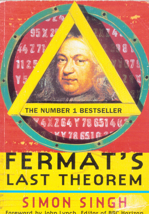 Fermat's last theorem : the story of a riddle that confounded the world's greatest minds for 358 years