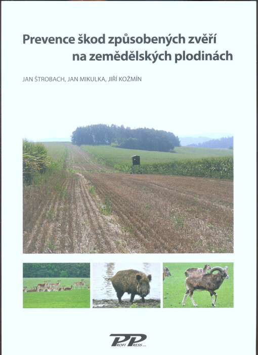 Prevence škod způsobených zvěří na zemědělských plodinách