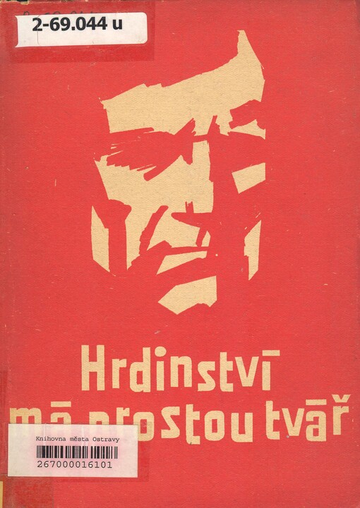 Hrdinství má prostou tvář /