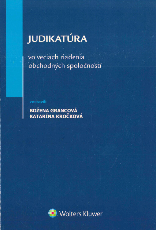 Judikatúra vo veciach riadenia obchodných spoločností