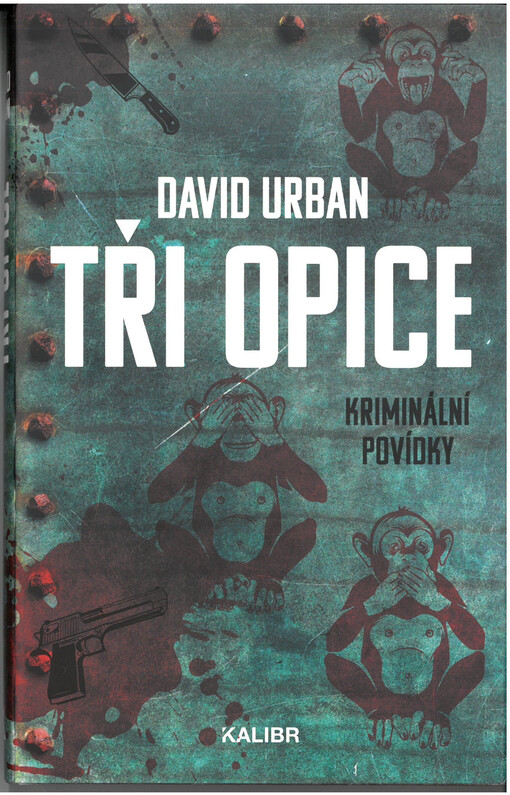Tři opice : kriminální povídky