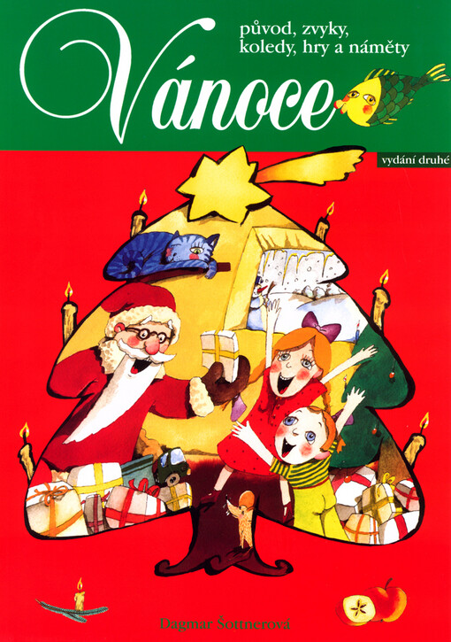 Vánoce: původ, zvyky, koledy, hry a náměty, 2. vyd.