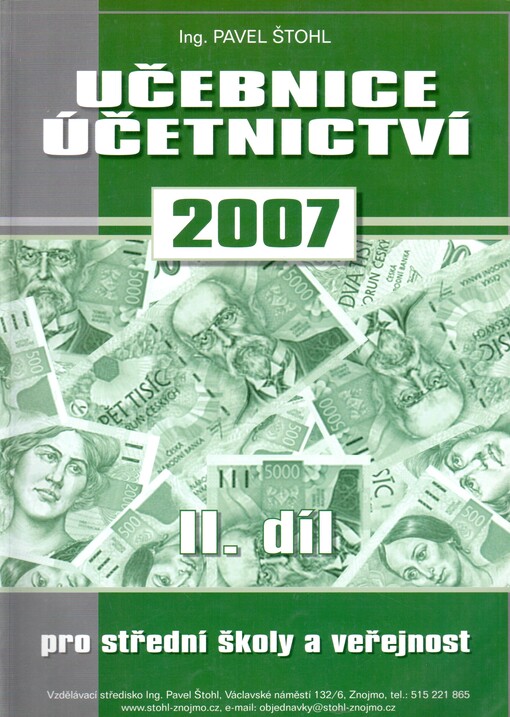 Učebnice účetnictví pro střední školy a pro veřejnost : podle právního stavu k 1.1.2007, Díl 2