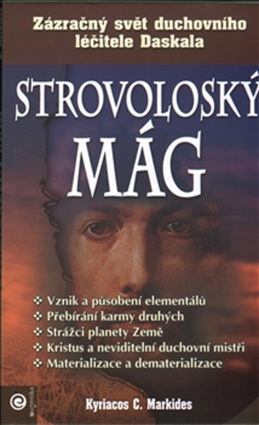 Strovoloský mág : zázračný svět duchovního léčitele Daskala