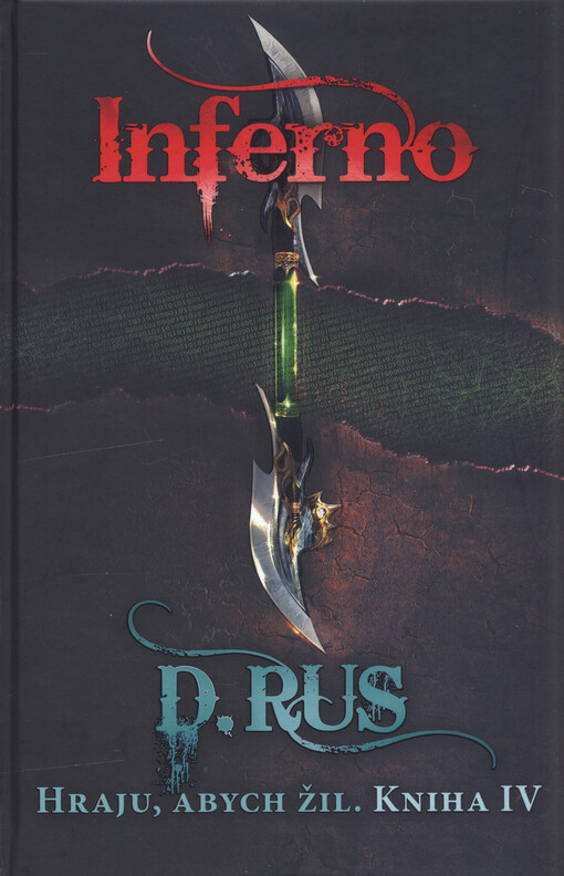 Hraju, abych žil. Kniha IV., Inferno