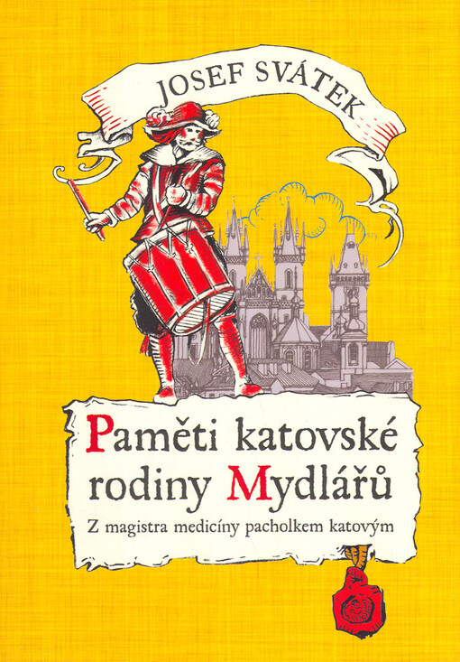 Paměti katovské rodiny Mydlářů v Praze, Vyd. v této podobě 1.