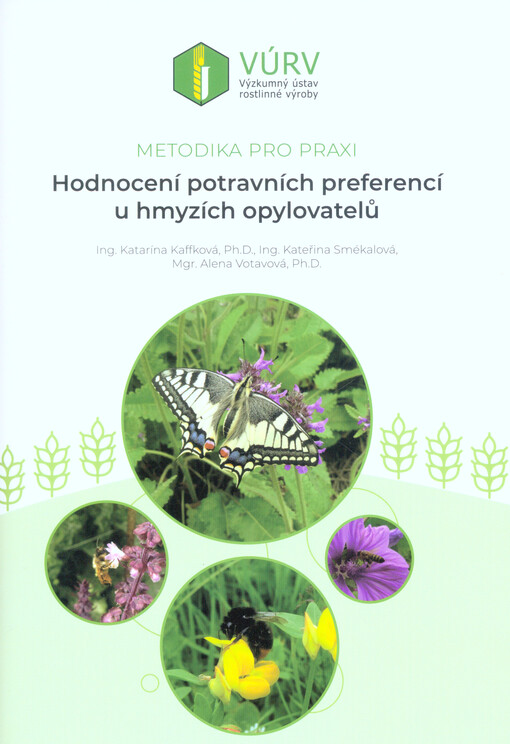 Hodnocení potravních preferencí u hmyzích opylovatelů : certifikovaná metodika