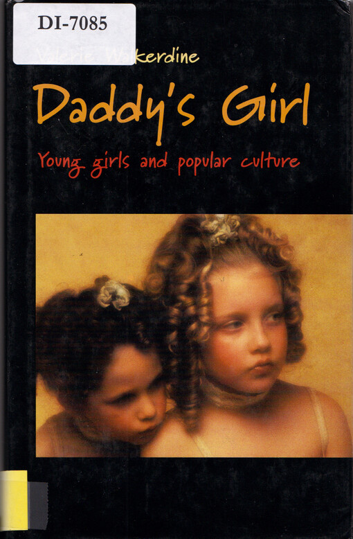 Daddy's girl : young girls and popular culture