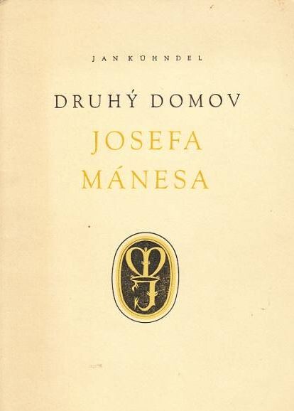 Druhý domov Josefa Mánesa /