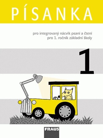 Písanka pro integrovaný nácvik psaní a čtení pro 1. ročník základní školy