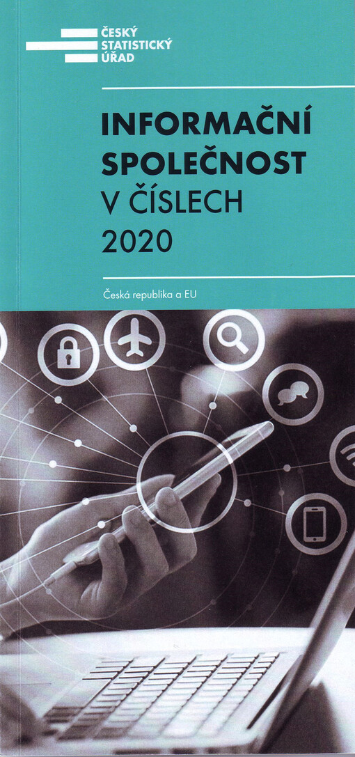 Informační společnost v číslech 2020 : Česká republika a EU