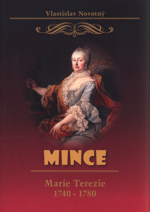 Mince Marie Terezie 1740-1780
