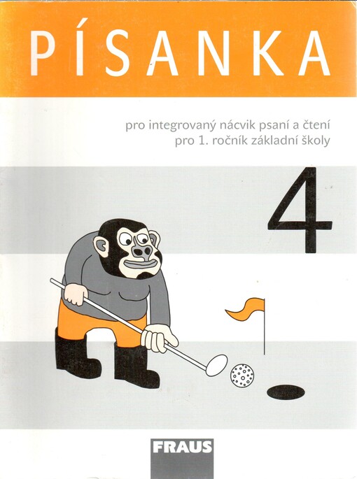 Písanka pro integrovaný nácvik psaní a čtení pro 1. ročník základní školy, Díl 4