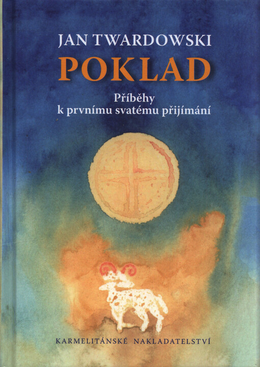 Poklad : příběhy k prvnímu svatému přijímání