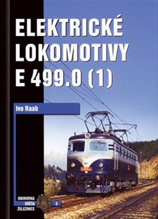 Elektrické lokomotivy E 499.0, Svazek 1