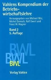 Vahlens Kompendium der Betriebswirtschaftslehre. Band 2