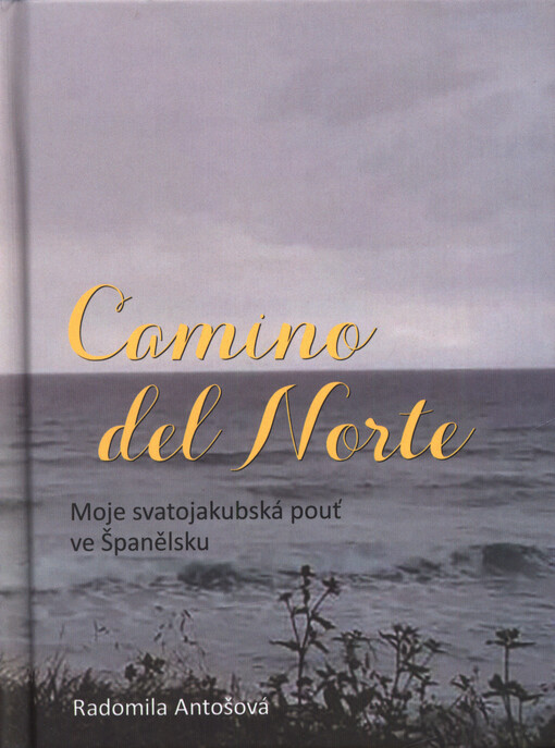Camino del Norte : moje svatojakubská pouť ve Španělsku