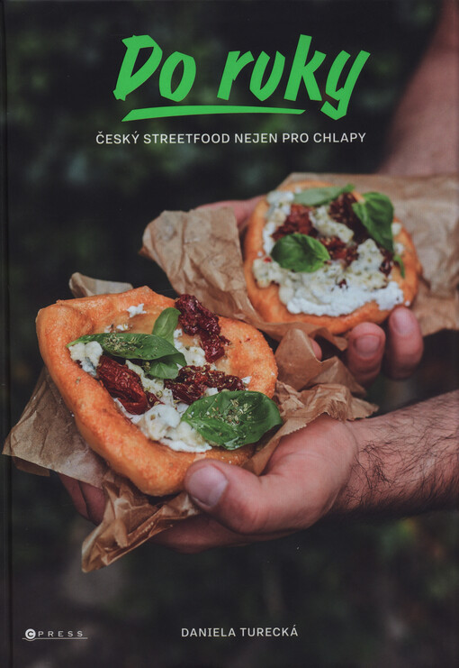 Do ruky : český streetfood nejen pro chlapy