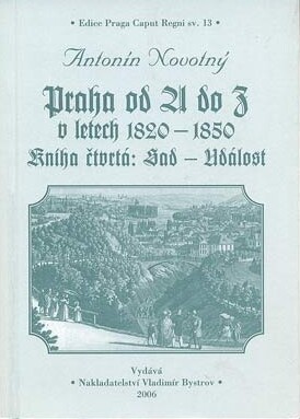 Praha od A do Z v letech 1820-1850, Díl 4