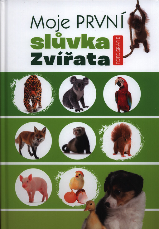Moje první slůvka : fotografie. Zvířata
