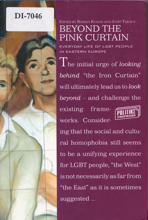 Beyond the pink curtain : everyday life of LGBTpeople in Eastern Europe