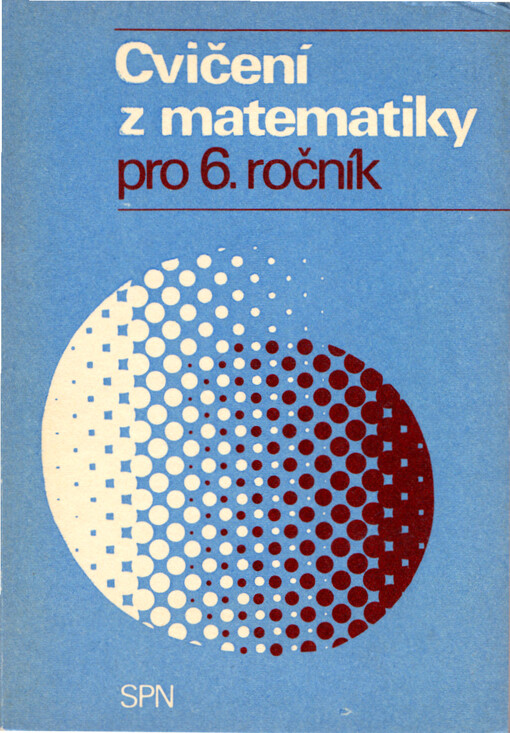 Cvičení z matematiky pro 6. ročník základní školy : (nepovinný předmět)